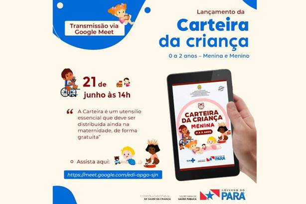 Sespa promove live para o lançamento da Carteira da Criança Sespa promove live para o lançamento da Carteira da Criança