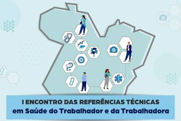 Capanema sediará I Encontro de Referências Técnicas em Saúde do Trabalhador Capanema sediará I Encontro de Referências Técnicas em Saúde do Trabalhador