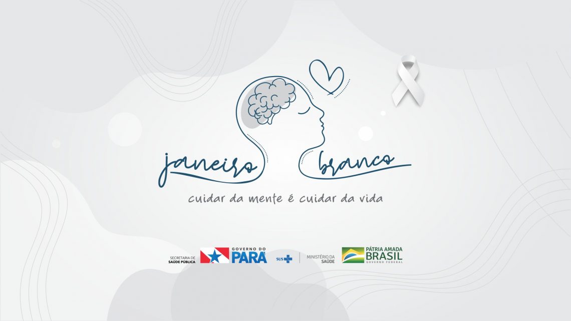 Janeiro Branco – Saúde Mental Janeiro Branco – Saúde Mental