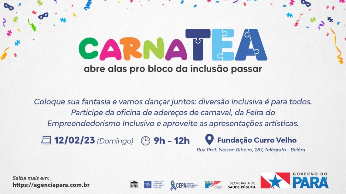 CarnaTea: Sespa realiza o primeiro baile de Carnaval inclusivo CarnaTea: Sespa realiza o primeiro baile de Carnaval inclusivo