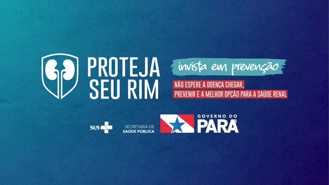 Sespa orienta a população paraense sobre como manter os rins saudáveis Sespa orienta a população paraense sobre como manter os rins saudáveis