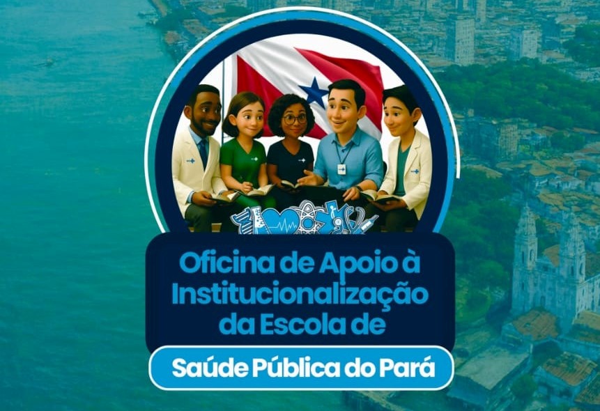 Sespa realizará oficina de implementação da Escola de Saúde Pública